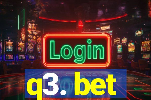 q3. bet
